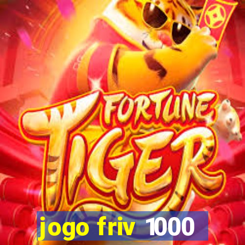 jogo friv 1000